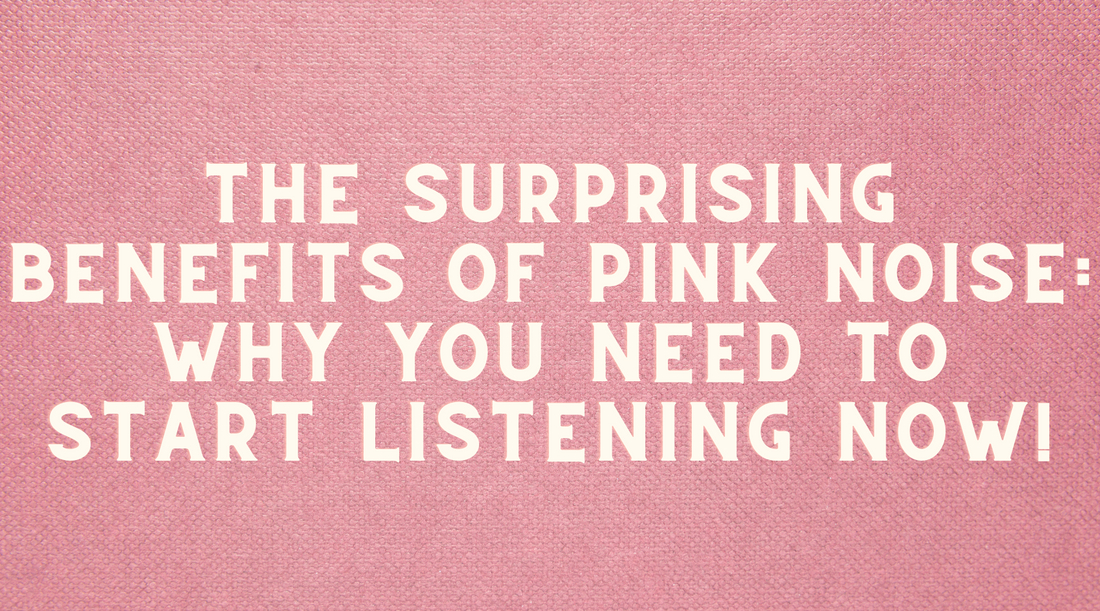 The Surprising Benefits of Pink Noise: Why You Need to Start Listening Now!